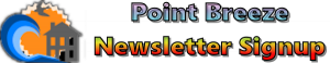 Point Breeze Newsletter Signup